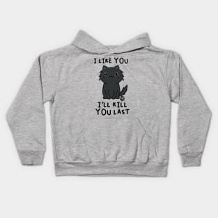 KILL YOU LAST CAT Kids Hoodie